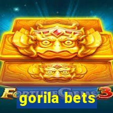 gorila bets